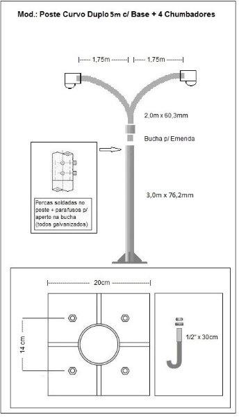 Poste curvo duplo